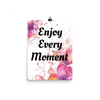 Poster Watercolor Pink Purple Orange Flowers Enjoy Every Moment Wall Art Portrait Print - Add Your Own 3 Words Text - Personalize Customize