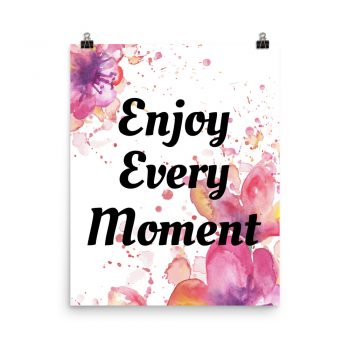 Poster Watercolor Pink Purple Orange Flowers Enjoy Every Moment Wall Art Portrait Print - Add Your Own 3 Words Text - Personalize Customize