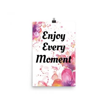 Poster Watercolor Pink Purple Orange Flowers Enjoy Every Moment Wall Art Portrait Print - Add Your Own 3 Words Text - Personalize Customize