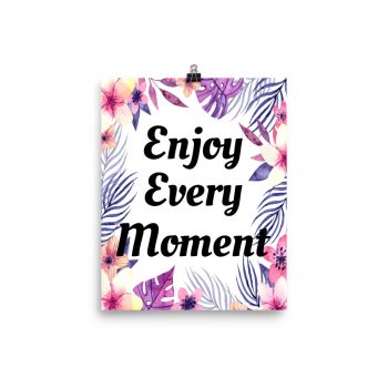 Poster Watercolor Pink Purple Peach Flowers Enjoy Every Moment Wall Art Portrait Print - Add Your Own 3 Words Text - Personalize Customize