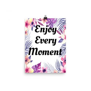 Poster Watercolor Pink Purple Peach Flowers Enjoy Every Moment Wall Art Portrait Print - Add Your Own 3 Words Text - Personalize Customize