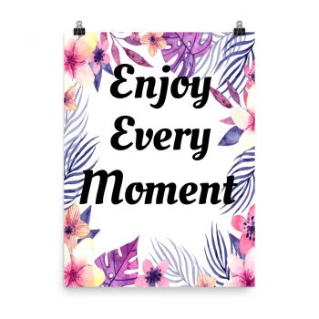 Poster Watercolor Pink Purple Peach Flowers Enjoy Every Moment Wall Art Portrait Print - Add Your Own 3 Words Text - Personalize Customize