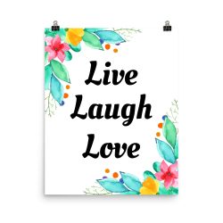 Poster Watercolor Pink Yellow Blue Flowers Live Laugh Love Portrait Print - Add Your Own 3 Words Text - Personalize Customize