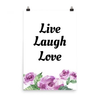 Poster Watercolor Purple Roese Flowers Live Laugh Love Portrait Print - Add Your Own 3 Words Text - Personalize Customize