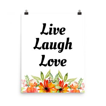 Poster Watercolor Red Orange Flowers Live Laugh Love Portrait Print - Add Your Own 3 Words Text - Personalize Customize