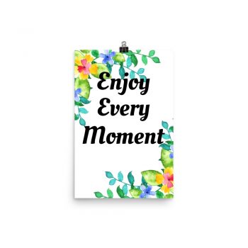 Poster Watercolor Yellow Blue Green Flowers Enjoy Every Moment Portrait Print - Add Your Own 3 Words Text - Personalize Customize