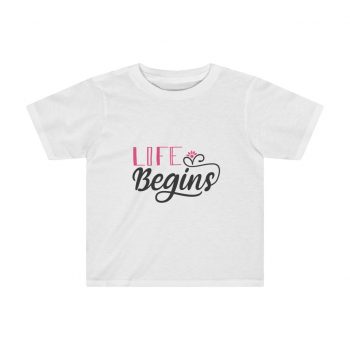 Preschool Kids T-Shirt 2T - 4T - Life Begins