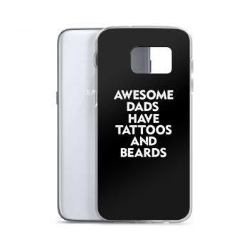 Samsung Cell Phone Case Cover - Awesome Dads Have Tattoos and Beards