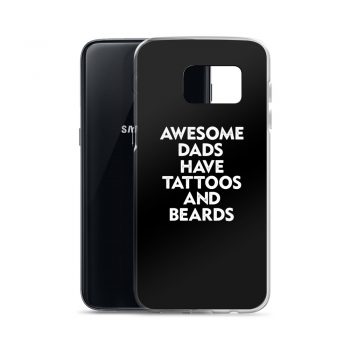 Samsung Cell Phone Case Cover - Awesome Dads Have Tattoos and Beards