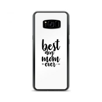 Samsung Cell Phone Case Cover - Best Dog Mom Ever