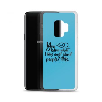 Samsung Cell Phone Case Cover Blue - You know what I like most about people? Pets.