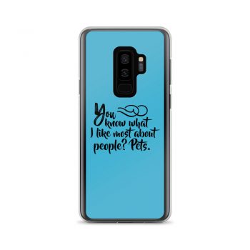 Samsung Cell Phone Case Cover Blue - You know what I like most about people? Pets.