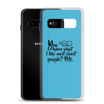 Samsung Cell Phone Case Cover Blue - You know what I like most about people? Pets.