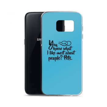 Samsung Cell Phone Case Cover Blue - You know what I like most about people? Pets.