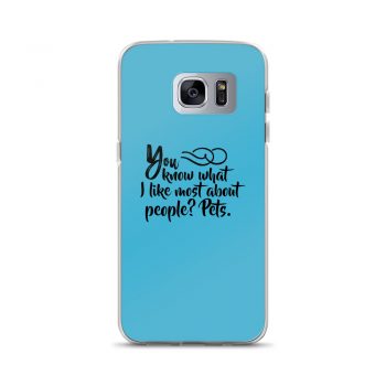 Samsung Cell Phone Case Cover Blue - You know what I like most about people? Pets.