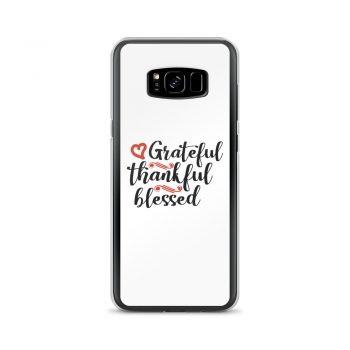 Samsung Cell Phone Case Cover - Grateful Thankful Blessed