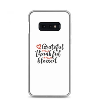 Samsung Cell Phone Case Cover - Grateful Thankful Blessed