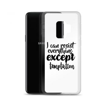 Samsung Cell Phone Case Cover - I can resist everything except temptation