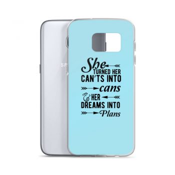 Samsung Cell Phone Case Cover Light Blue - She Turned Her Can’ts Into Cans & Her Dreams Into Plans