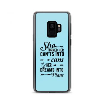 Samsung Cell Phone Case Cover Light Blue - She Turned Her Can’ts Into Cans & Her Dreams Into Plans