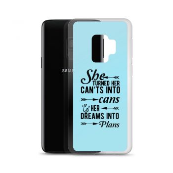 Samsung Cell Phone Case Cover Light Blue - She Turned Her Can’ts Into Cans & Her Dreams Into Plans