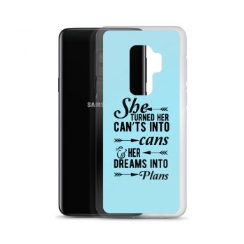 Samsung Cell Phone Case Cover Light Blue - She Turned Her Can’ts Into Cans & Her Dreams Into Plans