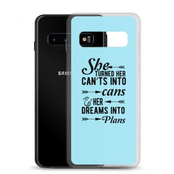 Samsung Cell Phone Case Cover Light Blue - She Turned Her Can’ts Into Cans & Her Dreams Into Plans