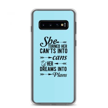 Samsung Cell Phone Case Cover Light Blue - She Turned Her Can’ts Into Cans & Her Dreams Into Plans