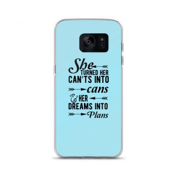 Samsung Cell Phone Case Cover Light Blue - She Turned Her Can’ts Into Cans & Her Dreams Into Plans