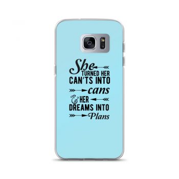 Samsung Cell Phone Case Cover Light Blue - She Turned Her Can’ts Into Cans & Her Dreams Into Plans