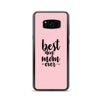 Samsung Cell Phone Case Cover Pink - Best Dog Mom Ever