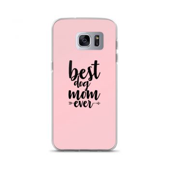 Samsung Cell Phone Case Cover Pink - Best Dog Mom Ever