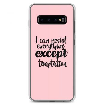 Samsung Cell Phone Case Cover Pink - I can resist everything except temptation