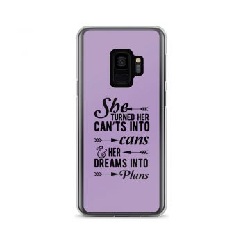 Samsung Cell Phone Case Cover Purple - She Turned Her Can’ts Into Cans & Her Dreams Into Plans