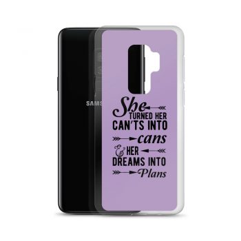 Samsung Cell Phone Case Cover Purple - She Turned Her Can’ts Into Cans & Her Dreams Into Plans