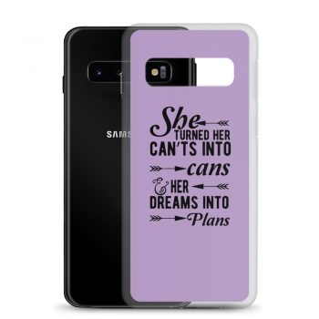 Samsung Cell Phone Case Cover Purple - She Turned Her Can’ts Into Cans & Her Dreams Into Plans