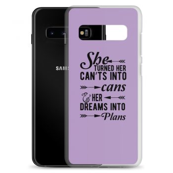 Samsung Cell Phone Case Cover Purple - She Turned Her Can’ts Into Cans & Her Dreams Into Plans