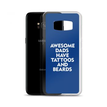 Samsung Cell Phone Case Cover Royal Blue - Awesome Dads Have Tattoos and Beards