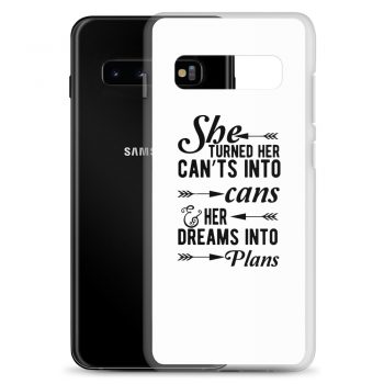 Samsung Cell Phone Case Cover - She Turned Her Can’ts Into Cans & Her Dreams Into Plans