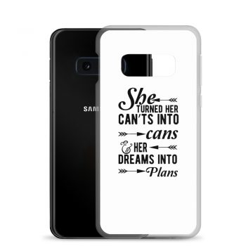 Samsung Cell Phone Case Cover - She Turned Her Can’ts Into Cans & Her Dreams Into Plans