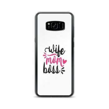 Samsung Cell Phone Case Cover - Wife Mom Boss