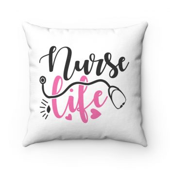 Spun Polyester Square Throw Pillow - Nurse Life