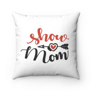 Spun Polyester Square Throw Pillow - Show Mom