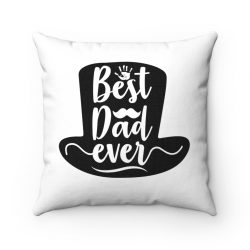 Spun Polyester Square Throw Pillow - The Best Dad Ever - Tophat