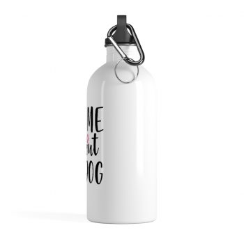 Stainless Steel Water Bottle - Ask Me About My Dog