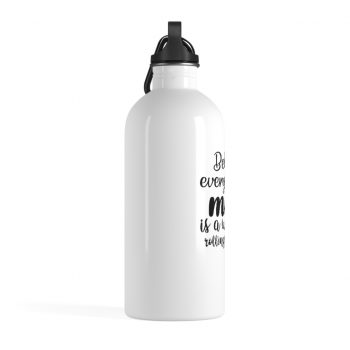 Stainless Steel Water Bottle - Behind every great man is a women rolling her eyes