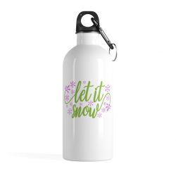 Stainless Steel Water Bottle - Let it Snow