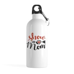 Stainless Steel Water Bottle - Show Mom