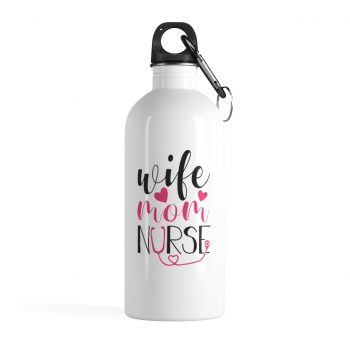 Stainless Steel Water Bottle - Wife Mom Nurse