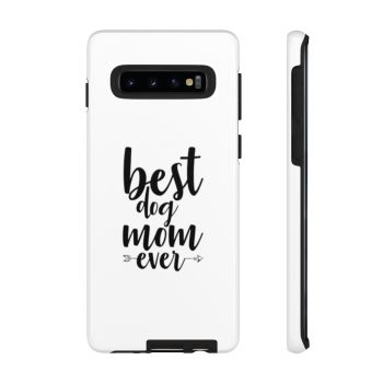 Tough Case Cell Phone Cover Best Dog Mom Ever